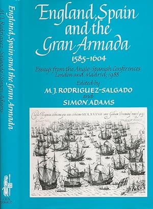 Imagen del vendedor de England, Spain and the Gran Armada 1585-1604. Essays from the Anglo-Spanish Conferences London Madrid 1988 a la venta por Barter Books Ltd