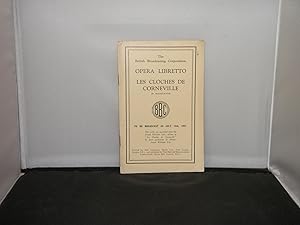 The British Broadcasting Corporation Opera Libretto - Les Cloches De Corneville by Planquette Bro...