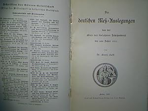 Imagen del vendedor de Die deutschen Mess-Auslegungen von der Mitte des fnfzehnten Jahrhunderts bis zum Jahre 1525. - Dritte Vereinsschrift fr 1889. - Grres-Gesellschaft zur Pflege der Wissenschaft im katholischen Deutschland. a la venta por books4less (Versandantiquariat Petra Gros GmbH & Co. KG)