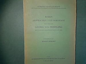 Bild des Verkufers fr Reden, Ansprachen und Vortrge des Grafen Georg von Hertling mit einigen Erinnerungen an ihn. - Grres-Gesellschaft zur Pflege der Wissenschaft im katholischen Deutschland. zum Verkauf von books4less (Versandantiquariat Petra Gros GmbH & Co. KG)