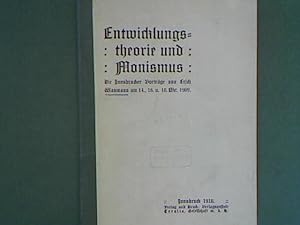 Seller image for Entwicklungstheorie und Monismus. Die Innsbrucker Vortrge von Erich Wasmann am 14., 16. u. 18. Okt. 1909. for sale by books4less (Versandantiquariat Petra Gros GmbH & Co. KG)