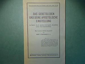 Image du vendeur pour Das Gebetsleben und seine apostolische Einstellung im Geiste des hl. Ignatius von Loyola, besonders seines Exerzitienbchleins. mis en vente par books4less (Versandantiquariat Petra Gros GmbH & Co. KG)