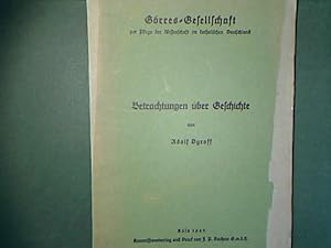 Bild des Verkufers fr Betrachtungen ber Geschichte. - Grres-Gesellschaft zur Pflege der Wissenschaft im katholischen Deutschland. zum Verkauf von books4less (Versandantiquariat Petra Gros GmbH & Co. KG)