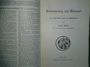 Bild des Verkufers fr Unternehmung und Mehrwert. Eine sozial-ethische Studie zur Gesellschaftsmoral. - Erste Vereinsschrift fr 1912 - Grres-Gesellschaft zur Pflege der Wissenschaft im katholischen Deutschland. zum Verkauf von books4less (Versandantiquariat Petra Gros GmbH & Co. KG)