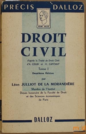 Bild des Verkufers fr DROIT CIVIL d aprs le Trait de Droit civil d A. Colin et H. Capitant, t. I, 2med. par L. Julliot de la Morandire, avec addendum de mise  jour au 1er aot 1951, coll. Prcis Dalloz zum Verkauf von La Memoire du Droit