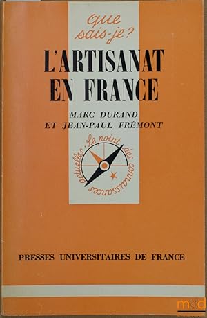 Imagen del vendedor de L'ARTISANAT EN FRANCE, coll. Que sais-je? a la venta por La Memoire du Droit