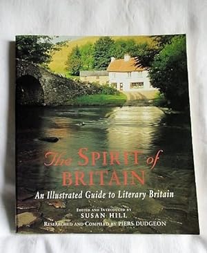 Seller image for The Spirit of Britain: Illustrated Guide to Literary Britain for sale by MacKellar Art &  Books