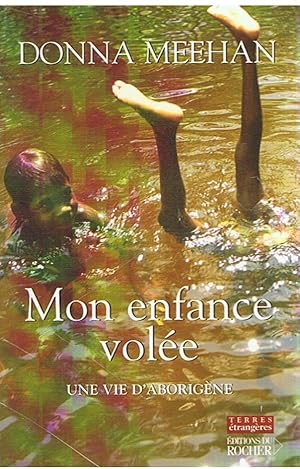 Seller image for Mon enfance vole - une vie d' Aborigne for sale by Joie de Livre