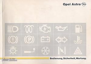 Opel Astra. Bedienung, Sicherheit, Wartung