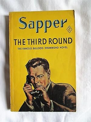 The Third Round - the famous Bulldog Drummond novel
