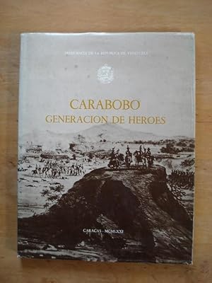 Carabobo - Generacion de Heroes