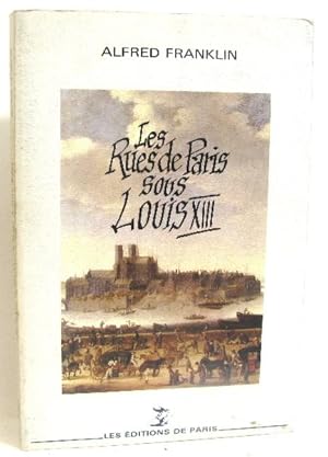 Estat noms et nombre de toutes les rues de paris en 1636 : D'après le manuscrit inédit de la bibl...