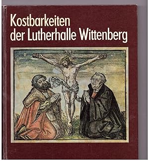 Imagen del vendedor de Kostbarkeiten der Lutherhalle Wittenberg a la venta por Bcherpanorama Zwickau- Planitz