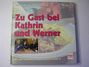 Seller image for Was die Gromutter noch wute Band 12 - Zu Gast bei Kathrin und Werner for sale by Antiquariat Fuchseck