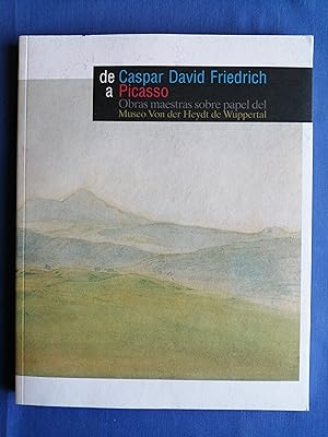 De Caspar David Friedrich a Picasso : obras maestras sobre papel del Museo Von der Heydt de Wuppe...