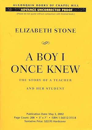 Imagen del vendedor de A Boy I Once Knew: What A Teacher Learned From Her Student (Uncorrected Proof) a la venta por Randall's Books