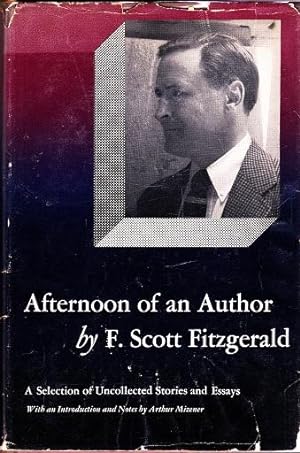 Seller image for Afternoon of an Author: A Selection of Uncollected Stories and Essays for sale by Shamrock Books