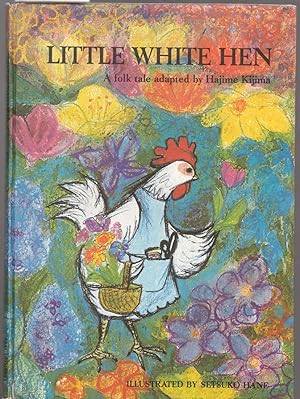 Imagen del vendedor de Little White Hen : A Folk Tale a la venta por Laura Books