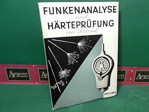 Funkenanalyse und Härteprüfung im Betrieb.