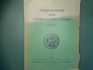 Bild des Verkufers fr Jahresbericht der Grres-Gesellschaft 1931/32. - Grres-Gesellschaft zur Pflege der Wissenschaft im katholischen Deutschland. zum Verkauf von books4less (Versandantiquariat Petra Gros GmbH & Co. KG)