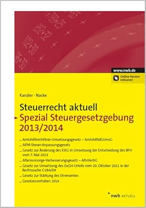 Imagen del vendedor de Steuerrecht aktuell Spezial Steuergesetzgebung 2013/2014 a la venta por getbooks GmbH