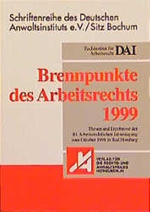 Bild des Verkufers fr Brennpunkte des Arbeitsrechts 1999 zum Verkauf von getbooks GmbH
