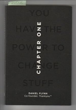 Chapter One: You Have the Power to Change Stuff