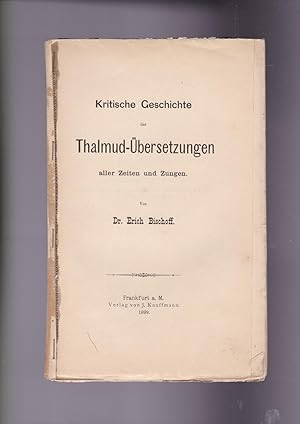 Imagen del vendedor de Kritische Geschichte Der Thalmud-bersetzungen Aller Zeiten Und Zungen (German Edition) a la venta por Meir Turner