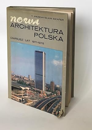 Nowa Architektura Polska. Diariusz lat 1971-1975