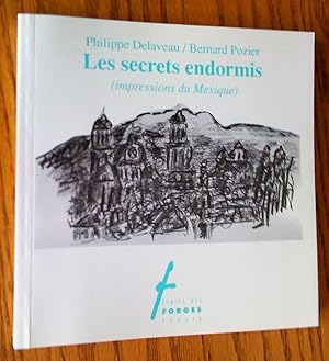 Seller image for Les secrets endormis (impressions du Mexique) for sale by Livresse