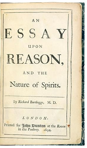 An Essay upon Reason, and the Nature of Spirits.