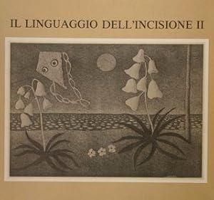 Il linguaggio dell'incisione II. Cellatica (Bs). 13 novembre - 12 dicembre 1982.