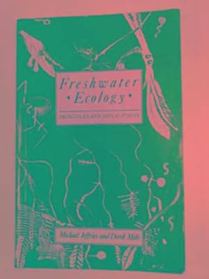 Image du vendeur pour Freshwater ecology: principles and applications mis en vente par Cotswold Internet Books