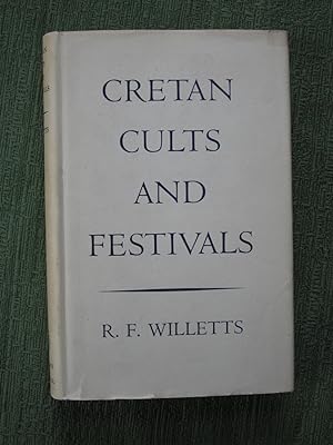 Cretan Cults and Festivals,