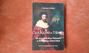 Imagen del vendedor de Les Fortunes de Th�mis - Vie des magistrats du Parlement de Bordeaux au Grand Si�cle a la venta por Librairie de la Garenne