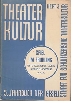 Bild des Verkufers fr Theaterkultur. Fnftes (5.) Jahrbuch, Heft 3 / Juli 1933. Spiel im Frhling. Jahrbuch in Vierteljahresheften. Aus dem Inhalt: Meinrad Inglin - Greiflerspruch / Volksbrauch im Frhling und Sommer / Aus der Laienspielbewegung / Und die schweizerischen Bhnenknstler? / Festspielgemeinde Luzern / Oskar Eberle: Bibliographie des schweizerischen Theaters 1931. zum Verkauf von Antiquariat Carl Wegner