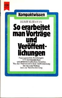 Seller image for So erarbeitet man Vortrge und Verffentlichungen. for sale by Buchversand Joachim Neumann
