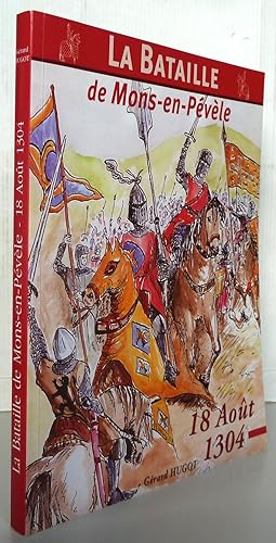 La bataille de Mons-en-Pévèle : 18 août 1304