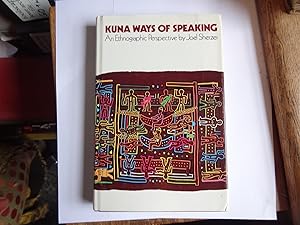 Bild des Verkufers fr KUNA WAYS OF SPEAKING An Ethnographic Perspective zum Verkauf von Douglas Books