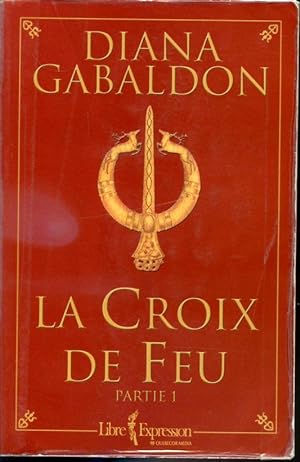 Image du vendeur pour La Croix de feu Partie 1 mis en vente par Librairie Le Nord