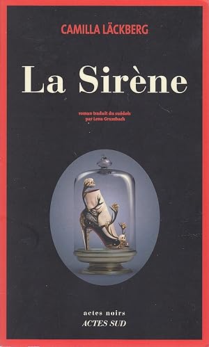 Image du vendeur pour LA SIRENE. Roman traduit du sudois par Lena Grumbach. mis en vente par Jacques AUDEBERT