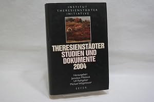 Bild des Verkufers fr Theresienstdter Studien und Dokumente 2004 (= Institut Theresienstdter Initiative, Jahrgang 2004) zum Verkauf von Antiquariat Wilder - Preise inkl. MwSt.