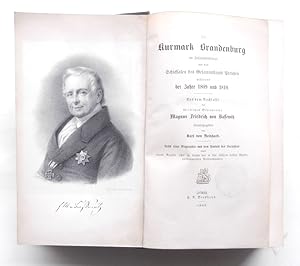 Bild des Verkufers fr Die Kurmark Brandenburg im Zusammenhange mit den Schicksalen des Gesamtstaats Preuen whrend der Jahre 1809 und 1810. Aus dem Nachlasse des wirklichen Geheimraths Magnus Friedrich von Bassewitz herausgegeben von Karl von Reinhard. Nebst einer Biographie und dem Portrt des Verfassers zum Verkauf von Buch- und Kunst-Antiquariat Flotow GmbH