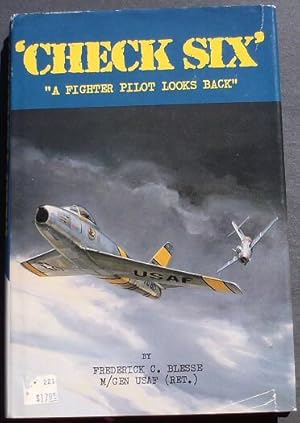 Image du vendeur pour Check Six: "A Fighter Pilot Looks Back" mis en vente par Shamrock Books