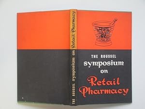 Seller image for The Roussel symposium on retail pharmacy for sale by Aucott & Thomas