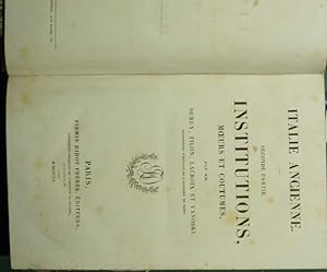 Seller image for Italie ancienne. Seconde partie: Institutions, moeurs et coutumes for sale by Antica Libreria Srl