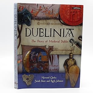 Seller image for Dublinia: The Story of Medieval Dublin (First Edition) for sale by Shelley and Son Books (IOBA)