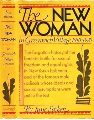 THE NEW WOMAN:; Feminism in Greenwich Village, 1910-1920