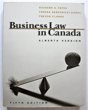 Bild des Verkufers fr Business Law in Canada. Alberta Version. Fifth Edition zum Verkauf von Ken Jackson