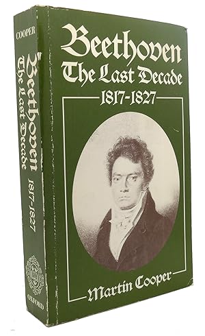 Seller image for BEETHOVEN : The Last Decade 1817-27 for sale by Rare Book Cellar